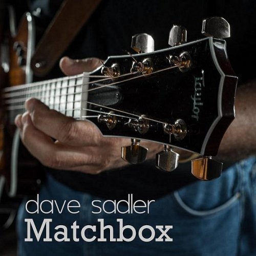 Dave Sadler -  Matchbox (2014)