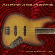 Jaco Pastorius Trio - Live Station (1986)