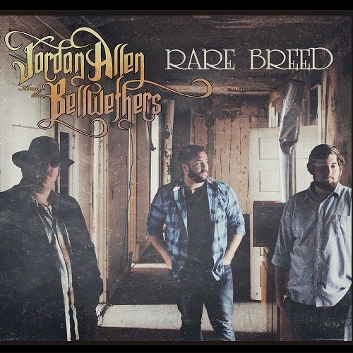 Jordan Allen & The Bellwethers - Rare Breed (2016)