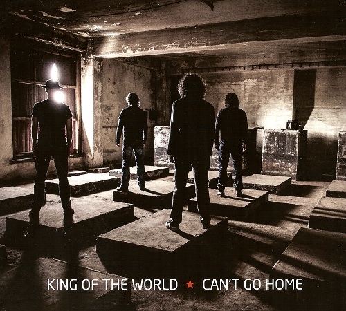 King Of The World - Can't Go Home (2013)