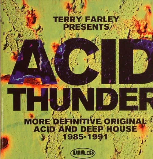 VA - Acid Thunder: More Definitive Acid & Deep House 1985-1991 (2014)