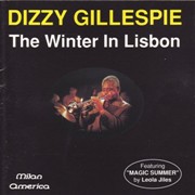 Dizzy Gillespie - The Winter in Lisbon (1990 )