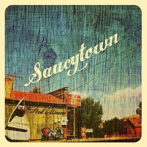 Saucytown - The First Album (2014)