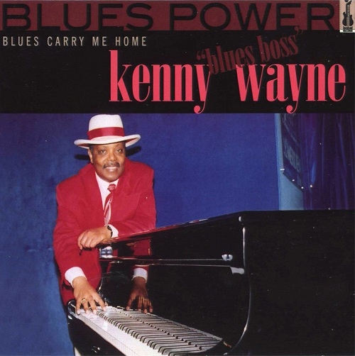 Kenny "Blues Boss" Wayne - Blues Carry Me Home (2002)