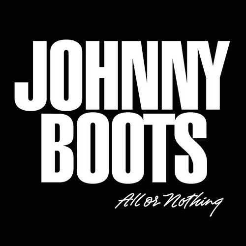 Johnny Boots - All Or Nothing (Deluxe Edition) (2016)