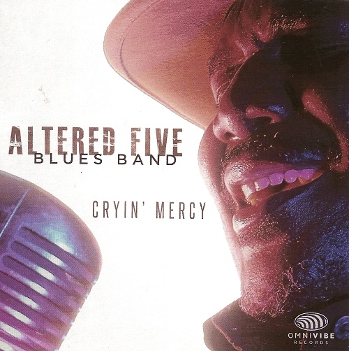 Altered Five Blues Band - Cryin' Mercy (2014)