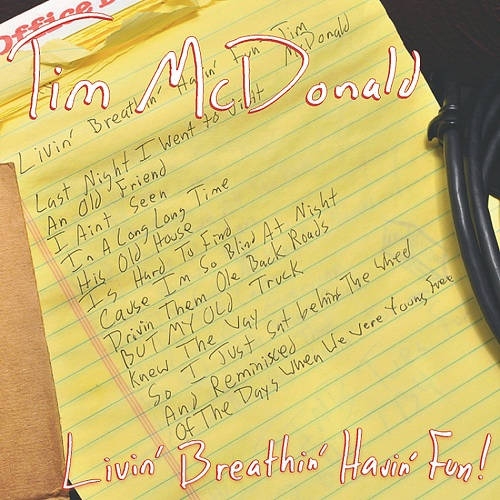 Tim McDonald - Livin' Breathin' Havin' Fun (2012)