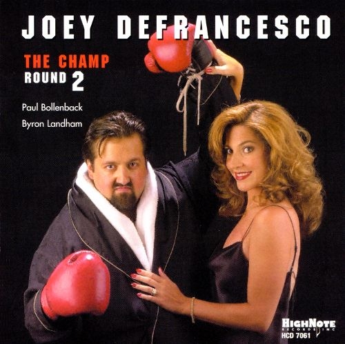 Joey DeFrancesco - The Champ: Round 2 (2000)