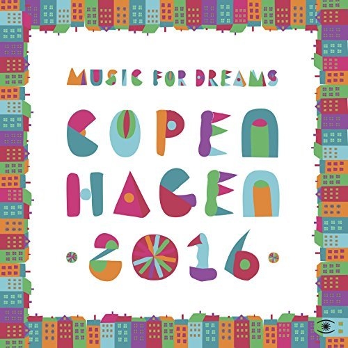 VA - Music for Dreams Copenhagen 2016, Vol. 1 (2016)