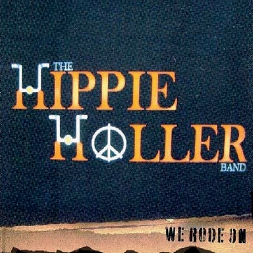 The Hippie Holler Band - We Rode On (Remastered) (2015)