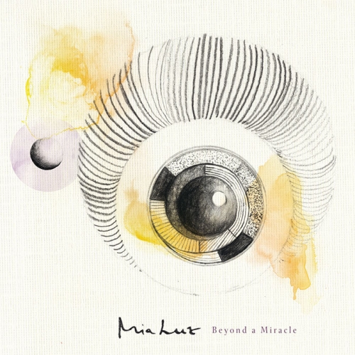 Mia Luz - Beyond A Miracle (2015)