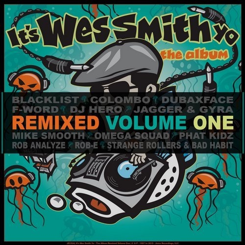 Wes Smith - It's Wes Smith Yo - The Album Remixed Volume One (2015)