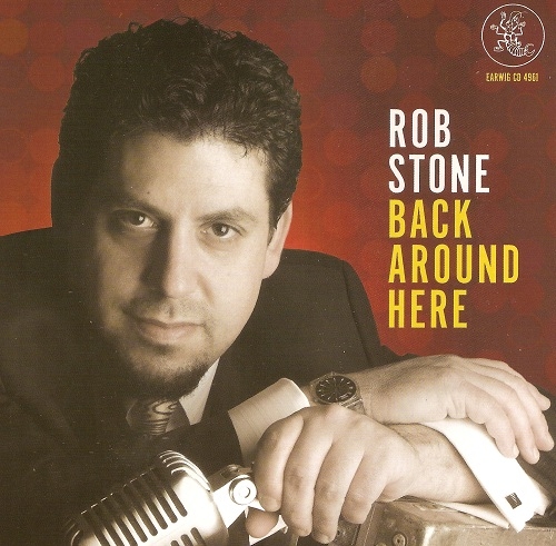 Rob Stone - Back Around Here (2010)