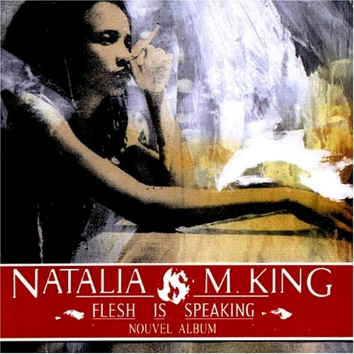 Natalia M. King - Flesh Is Speaking (2005)Lossless