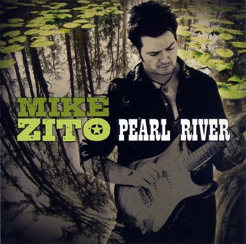 Mike Zito - Pearl River (2009) Lossless