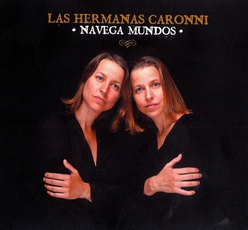 Las Hermanas Caronni - Navega Mundos (2015) [Hi-Res]