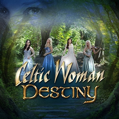 Celtic Woman - Destiny (2015) FLAC