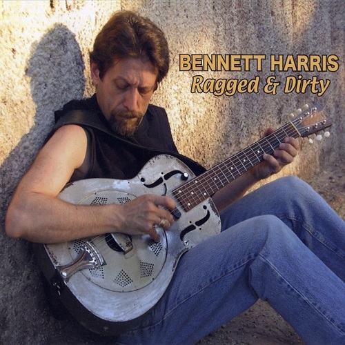 Bennett Harris - Ragged & Dirty (2008)