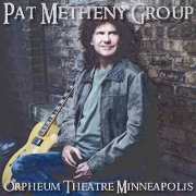 Pat Metheny Group – Orpheum Theatre Minneapolis (1984)