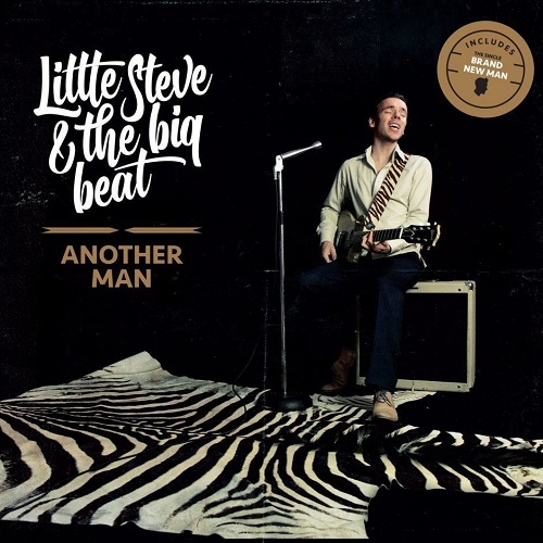 Little Steve & The Big Beat - Another Man (2016)