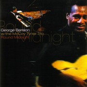 George Benson with The McCoy Tyner Trio - Round Midnight (1989), 320 Kbps