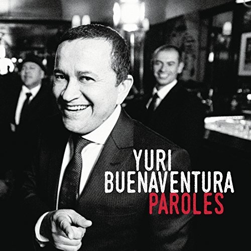 Yuri Buenaventura - Paroles (2015)