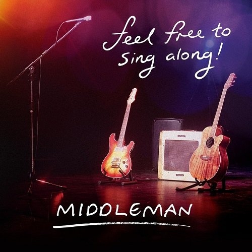 Middleman - Feel Free to Sing Along! (2016)