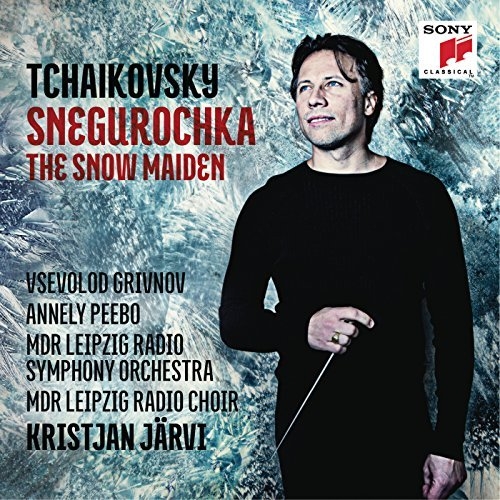 Kristjan Järvi - Tchaikovsky: Snegurochka - The Snow Maiden (2015)