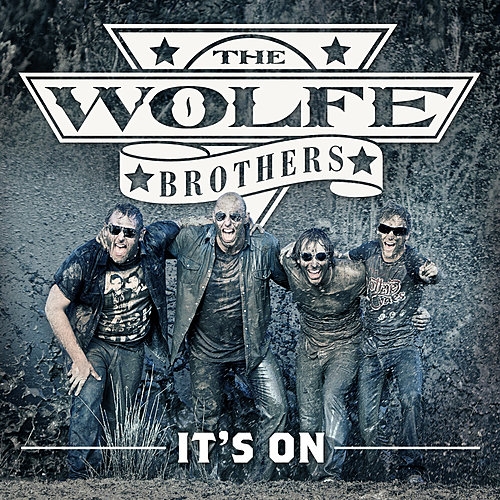 The Wolfe Brothers - It's On (2013)