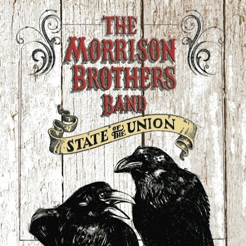 The Morrison Brothers Band - State of the Union (2013)