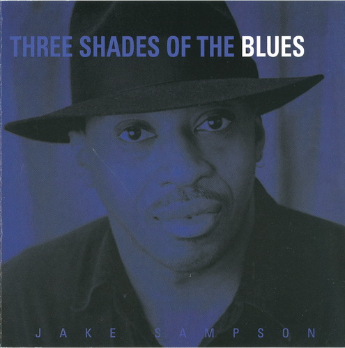 Jake Sampson - Three Shades of the Blues (1996)