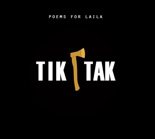 Poems For Laila - Tiktak (2016)