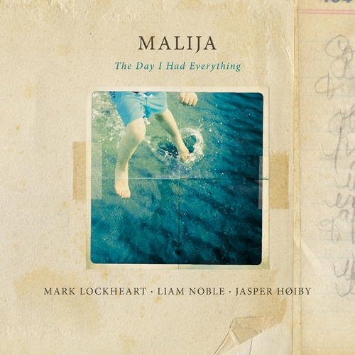 Malija - The Day I Had Everything (2015) [Hi-Res]
