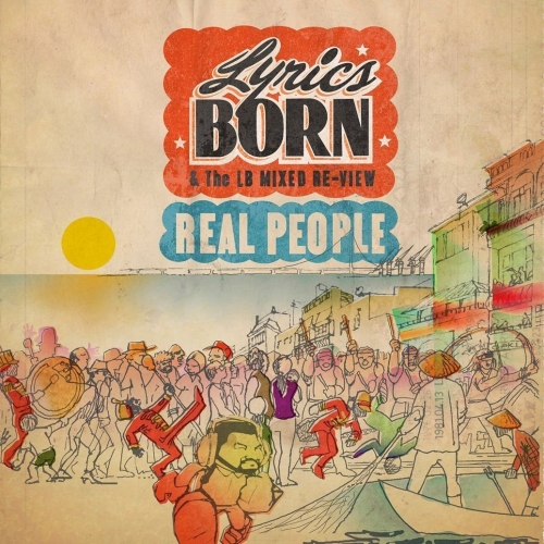 Lyrics Born - Real People (2015 )