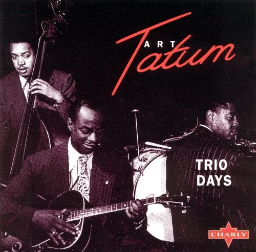 Art Tatum - Trio Days (1944)