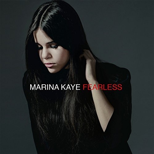 Marina Kaye - Fearless (Deluxe) (2015)
