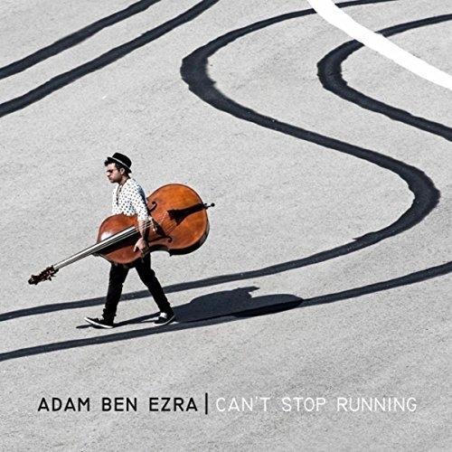 Adam Ben Ezra - Can't Stop Running (2015)