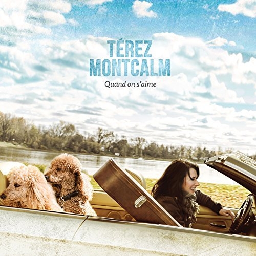 Térez Montcalm - Quand on s'aime (2015)