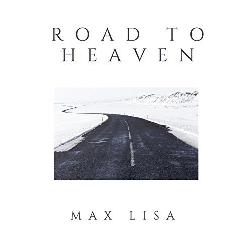 Max Lisa - Road to Heaven (2016)