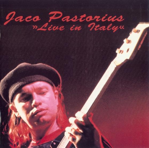 Jaco Pastorius - Live in Italy (1986)