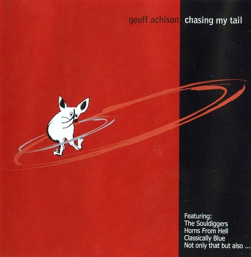 Geoff Achison & The Souldiggers - Chasing My Tail (2002)