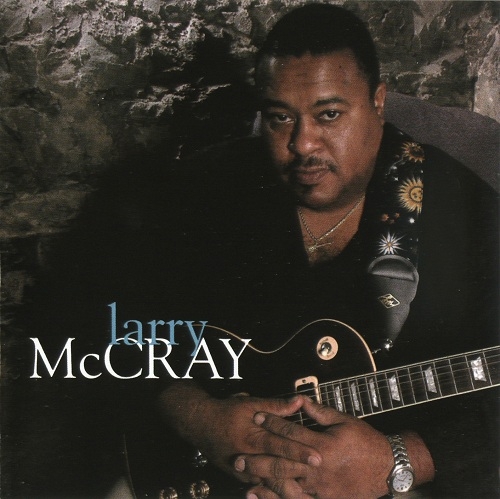 Larry McCray - Larry McCray (2007)