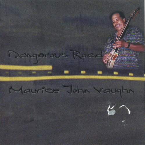 Maurice John Vaughn - Dangerous Road (2001)
