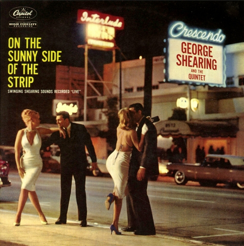 George Shearing Quintet - On The Sunny Side Of The Strip (1958)