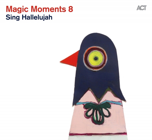 Various Artists - Magic Moments 8 (Sing Hallelujah) (2015)