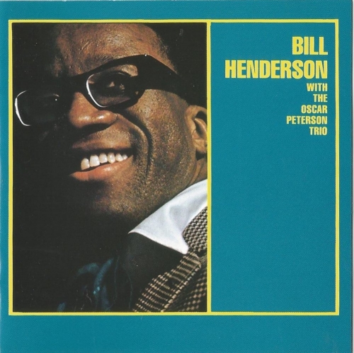 Bill Henderson -  Bill Henderson/Oscar Peterson Trio (1963)