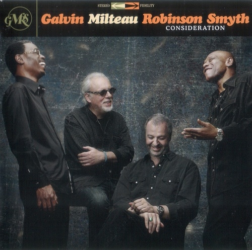 Galvin, Milteau, Robinson & Smyth - Consideration (2011)