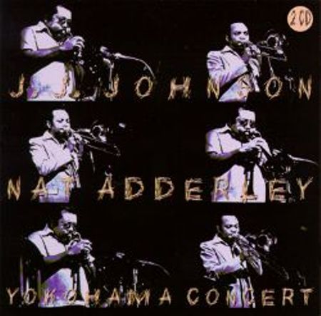 J.J. Johnson/Nat Adderley - The Yokohama Concert (1977)