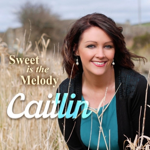 Caitlin - Sweet Is the Melody (2016)