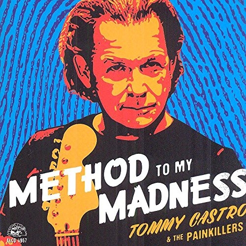 Tommy Castro & The Painkillers - Method To My Madness (2015)